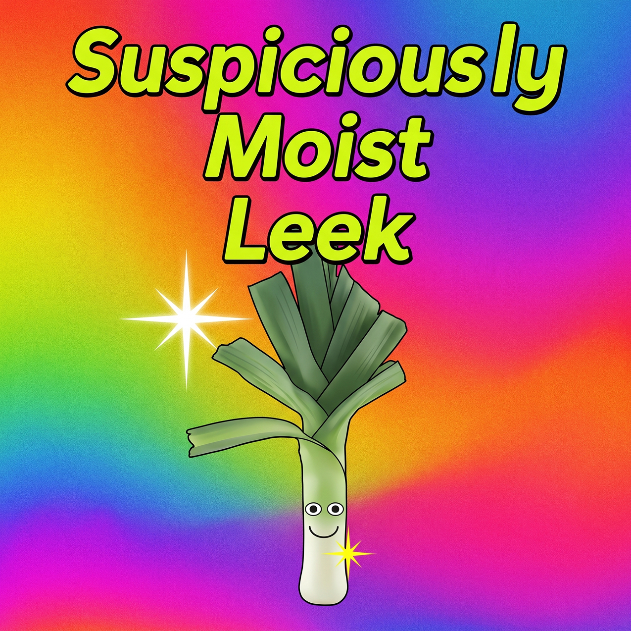 Suspiciously Moist Leek rainbow meme