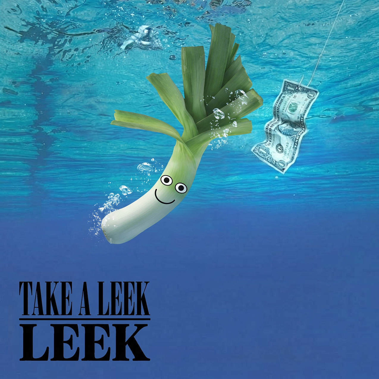 Leek swimming after a dollar bill, Nevermind parody