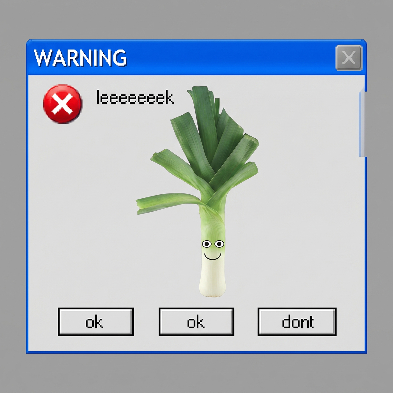 Windows 95 style warning popup, leeeeeeek